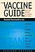 The Vaccine Guide by Randall Neustaedter