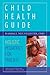 Child Health Guide: Holisti...