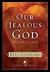 Our Jealous God: Love That Won't Let Me Go