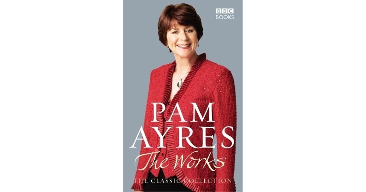Pam Ayres The Works The Classic Collection by Pam Ayres
