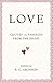 LOVE: Quotes and Passages f...