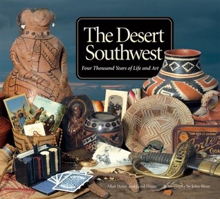 The Desert Southwest: Four Thousand Years of Life and Art (Paperback)