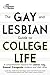The Gay and Lesbian Guide to College Life (College Admissions Guides)