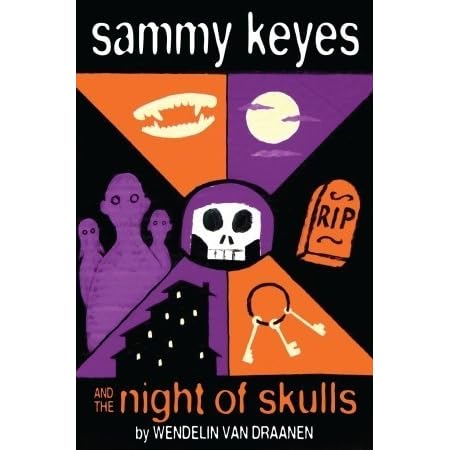 Sammy Keyes And The Night Of Skulls By Wendelin Van Draanen