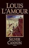 Silver Canyon by Louis L'Amour
