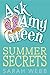 Ask Amy Green: Summer Secrets