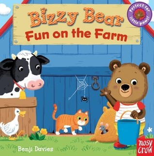 Bizzy Bear: Fun on the Farm: (Interactive Board Book for Toddlers - With Sturdy Tabs and Slides to Push and Pull)