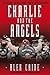 Charlie and the Angels: The...