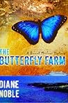 The Butterfly Farm by Diane Noble