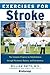 Exercises for Stroke: The C...