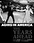 Aging in America by Ed Winokur
