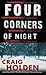 Four Corners of Night by Craig Holden