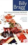 The Progressive Patriot by Billy Bragg