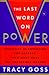 The Last Word on Power by Tracy Goss