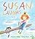 Susan Laughs