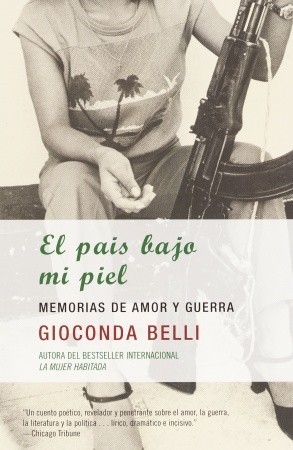 El país bajo mi piel: Memorias de amor y guerra