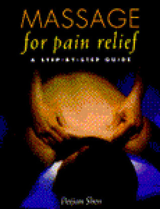 Massage for Pain Relief: A Step-by-Step Guide (Paperback)
