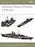 German Heavy Cruisers 1939–45 (Osprey New Vanguard #81)