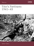 Tito's Partisans 1941–45