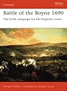 Battle of the Boyne 1690: The Irish campaign for the English crown (Campaign, 160) Battle of the Boyne 1690: The Irish campaign for the English crown (Campaign, 160)