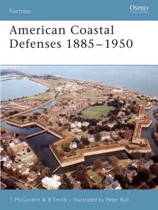 American Coastal Defenses 1885-1950 (Fortress)
