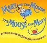 Mary and the Mouse, the Mouse and Mary Mary and the Mouse, the Mouse and Mary