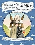 Mr. and Mrs. Bunny — Detectives Extraordinaire!
