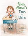 Rosie Sprout's Time to Shine by Allison Wortche