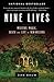 Nine Lives: Mystery, Magic,...