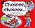 Choices, Choices