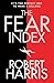 The Fear Index by Robert   Harris