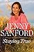 Staying True by Jenny Sanford Staying True by Jenny Sanford