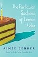 Image for The Particular Sadness of Lemon Cake