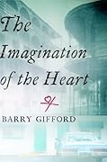 The Imagination of the Heart: Book Seven of the Story of Sailor and Lula
