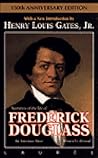 Narrative of the Life of Frederick Douglass by Frederick Douglass