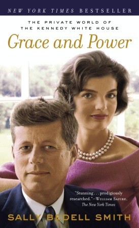 Grace and Power: The Private World of the Kennedy White House (Mass Market Paperback)