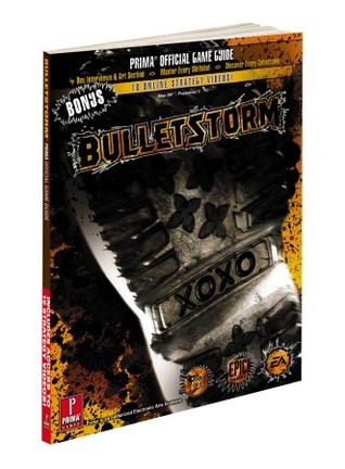 Bulletstorm Prima Official Strategy Guide with Bonus Videos: Prima Official Game Guide
