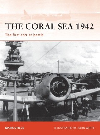 The Coral Sea 1942: The First Carrier Battle (Paperback)
