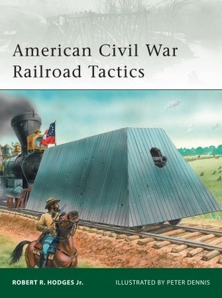 American Civil War Railroad Tactics (Elite, 171)