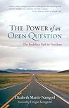 The Power of an Open Question: The Buddha's Path to Freedom