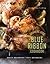 Bromberg Bros. Blue Ribbon Cookbook: Better Home Cooking