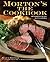Morton's The Cookbook: 100 ...