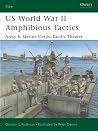 US World War II Amphibious Tactics: Army and Marine Corps, Pacific Theater US World War II Amphibious Tactics: Army and Marine Corps, Pacific Theater