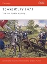 Tewkesbury 1471 by Christopher Gravett