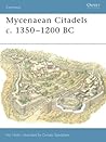 Mycenaean Citadels c. 1350–1200 BC (Osprey Fortress #22)