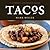 Tacos by Mark Charles Miller