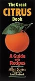 The Great Citrus Book: A Guide with Recipes
