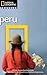 National Geographic Traveler: Peru