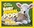Baby Animal Pop!: With 5 Incredible, Life-Size Fold-Outs (National Geographic Little Kids)