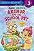 Arthur and the School Pet (Step-Into-Reading, Step 3)